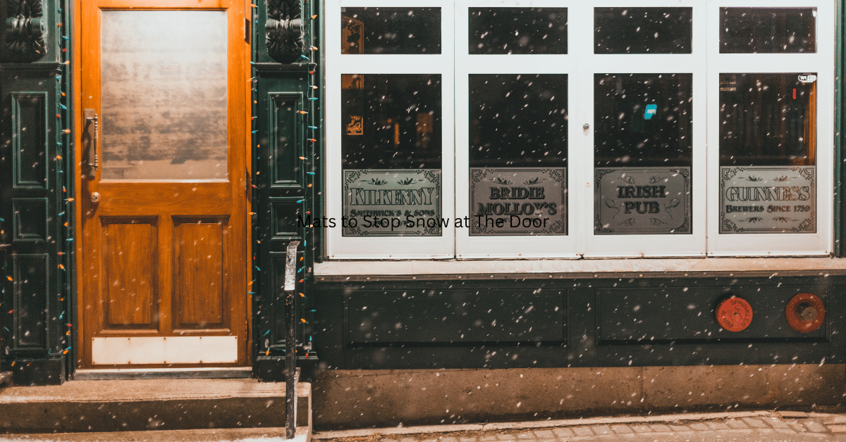 Mats to Stop Snow at The Door