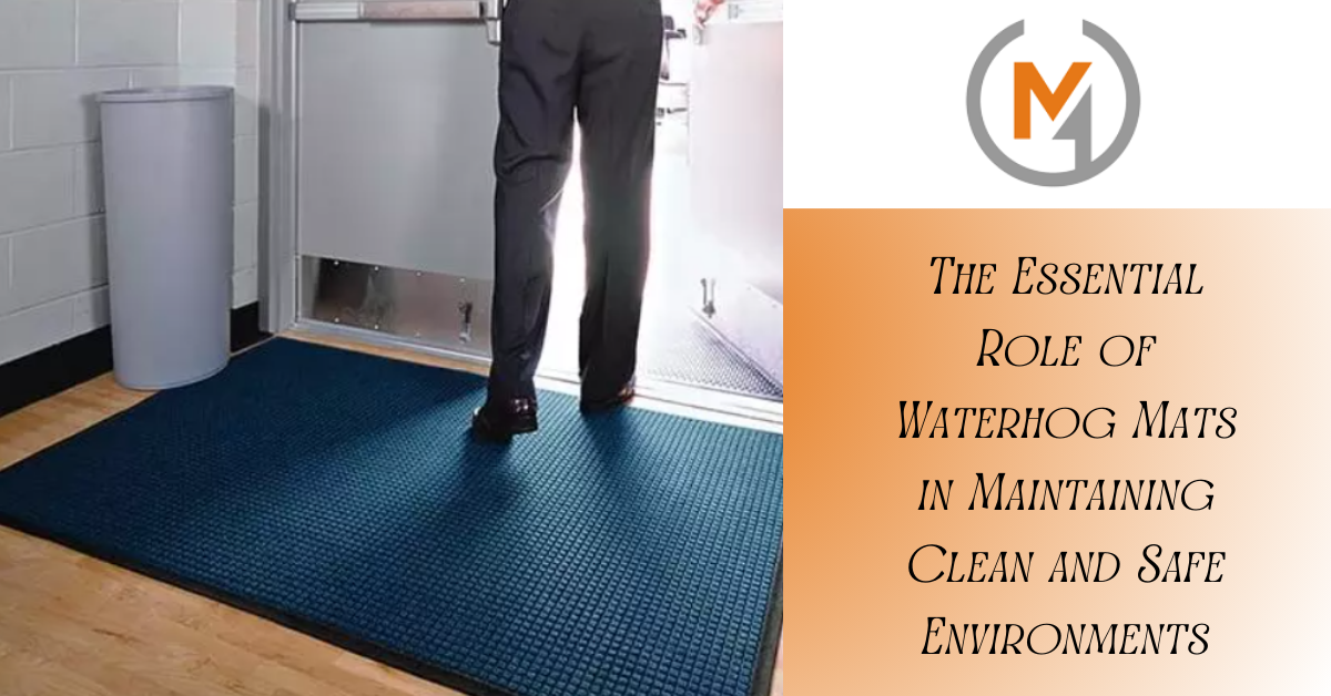 https://www.mats4u.co.uk/media/blog/The_Essential_Role_of_Waterhog_Mats_in_Maintaining_Clean_and_Safe_Environments.png